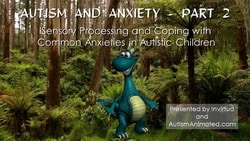 Autism and Anxiety Part 2
